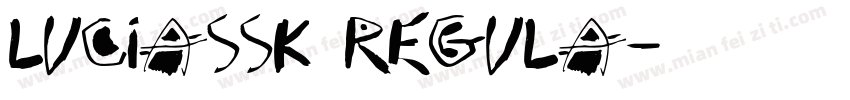 LuciaSSK Regula字体转换